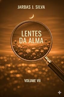 Livro LENTES DA ALMA VOLUME VII