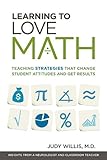 416f1naaxTL. SL160  Learning to Love Math: Teaching Strategies That Change Student Attitudes and Get Results