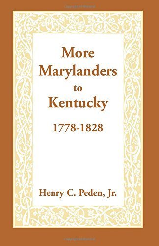 More Marylanders to Kentucky, 1778-1828