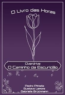 Livro Overdrive: O Caminho da Escuridão (O Livro das Horas)