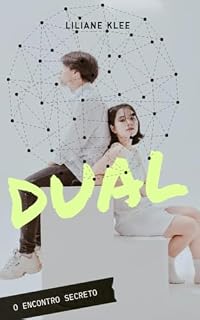 Livro DUAL : O encontro secreto