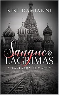 Livro Sangue & Lágrimas: A Bastarda Romanov
