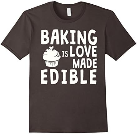 Mens Funny Baking Quote T-Shirt | Cupcake Tee Shirt Edible Love XL Asphalt