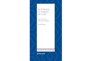 CIRQUE AU RISQUE DE L'ART (LE) N.É.