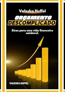 Livro ORÇAMENTO DESCOMPLICADO: Dicas para uma vida financeira saúdavel