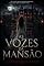 Livro As Vozes Da Mansão