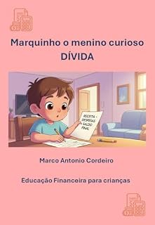 Livro Marquinho o menino curioso Dívida