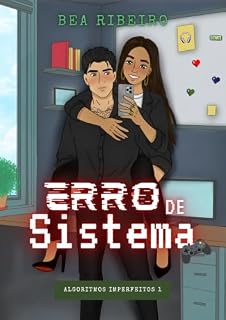 Livro Erro de Sistema (Algoritmos Imperfeitos Livro 1)