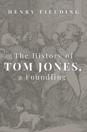 The History of Tom Jones, a Foundling (Penguin Classics): Fielding