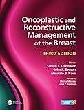 Oncoplastic and Reconstructive Management of the