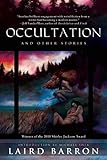 Occultation and Other Stories by Laird Barron, Michael Shea