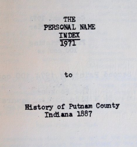 The personal name index to History of Putnam County, Indiana, 1887