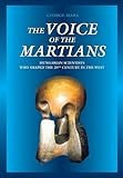 The Voice of the Martians: Hungarian Scientists who Shaped the 20th Century in the West cover