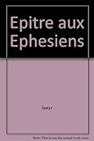 L'Epître aux Ephésiens (Adrienne Von Speyr) (French Edition) by 