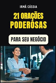 21 Orações Poderosas Para Seu Negócio