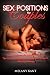 Sex positions for couples: Exceed your sexual taboos and limits. Tips for both beginners and experts by Melany Kant
