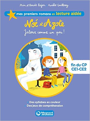 Noe Et Azote 5 Jaloux Comme Un Pou Lecture Aidee Premiers Romans Lecture Aidee French Edition Mim Bajon Benoit 9782210968318 Amazon Com Books
