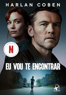 Livro Eu vou te encontrar: Nada pode deter um pai em busca do filho. Sobretudo se ele não tem nada a perder