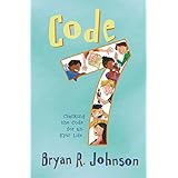 Code 7: Cracking the Code for an Epic Life