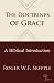 Doctrines of Grace: A Biblical Introduction by Roger W Skepple