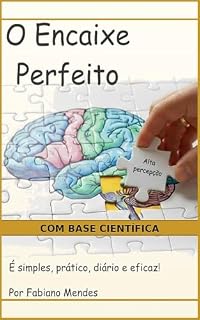 Livro O ENCAIXE PERFEITO : COM BASE CIENTIFICA