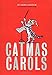 Catmas Carols by Laurie Loughlin, Mary Ross