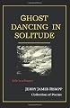 Ghost Dancing in Solitude