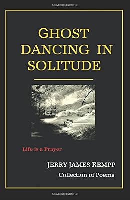 Ghost Dancing in Solitude