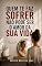 Livro QUEM TE FAZ SOFRER NÃO PODE SER O AMOR DA SUA VIDA: COMO RECONHECER VÍNCULOS EMOCIONAIS DESTRUTIVOS
