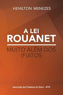 Livro A Lei Rouanet muito além dos (f)atos