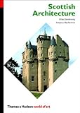 Front cover for the book Scottish Architecture (World of Art) by Miles Glendinning