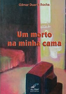 Livro Um morto na minha cama