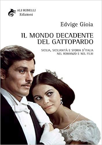 Edvige Gioia - Il mondo decadente del Gattopardo (2018)