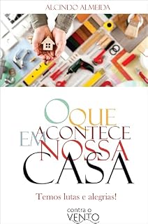 Livro O que acontece em nossa casa: temos lutas e alegrias!