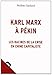 KARL MARX A PEKIIN (DOCUMENTS) by 