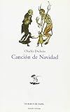 Cancion de Navidad / A Christmas Carol (El barco de papel / The Paper Ship) (Spanish Edition) by
