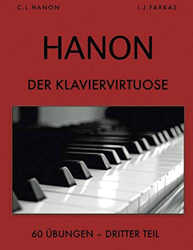 Hanon: Der Klaviervirtuose, 60 Übungen: Dritter Teil