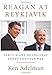 Reagan at Reykjavik: Forty-Eight Hours That Ended the Cold War - Book by Ken Adelman