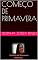 Livro COMEÇO DE PRIMAVERA