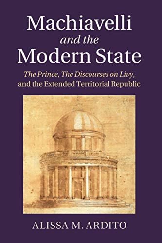 The Sweetness of Power: Machiavelli's Discourses and