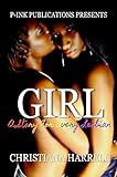 Girl: A Story for Every Les Being by Christiana Harrell