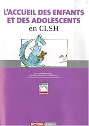 L' accueil des enfants et des adolescents en centre de loisirs sans hébergement