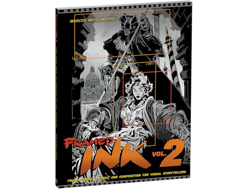 Framed Ink 2: Frame Format, Energy, and Composition for Visual Storytellers