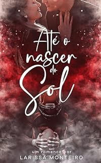 Livro Até o Nascer do Sol (Duologia: Noite e Sol)
