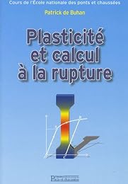 Plasticité et calcul à la rupture