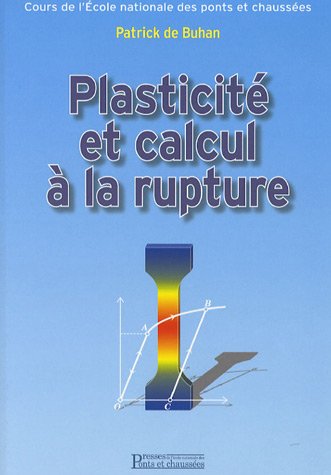 Plasticité et calcul à la rupture