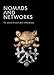 Nomads and Networks: The Ancient Art and Culture of Kazakhstan (Institute for the Study of the Ancient World Exhibition Catalogs)