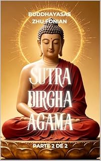 Livro Sutra Dirgha Agama: Parte 2 de 2