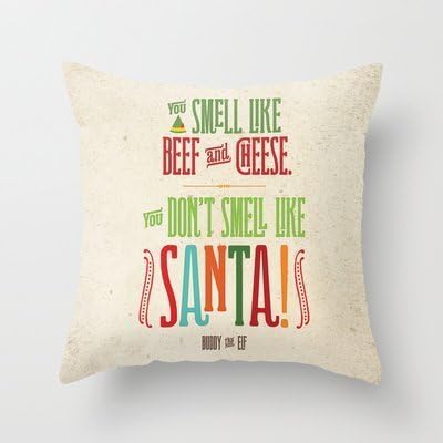 Decorative Arts Buddy The Elf! You Don't Smell Like Santa! New arrival comfortable pillowcase