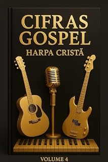 Livro CIFRAS GOSPEL : SÉRIE - HARPA CRISTÃ Volume 04